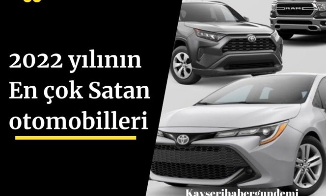 2022 Yılının en çok satan otomobilleri